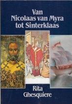 Rita Chesquire Van Nicolaas van Myra tot Sinterklaas, Ophalen of Verzenden, Zo goed als nieuw