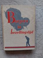 Teab te koop Burgers in bezettingstijd, Antiek en Kunst, Ophalen of Verzenden