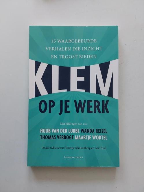 Klem op je werk / Teuntje Klinkenberg en Arie Snel, Boeken, Advies, Hulp en Training, Zo goed als nieuw, Ophalen of Verzenden