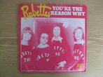 RUBETTES    YOU'RE THE REASON WHY / JULIA, Cd's en Dvd's, Vinyl Singles, 7 inch, Single, Ophalen of Verzenden, Zo goed als nieuw