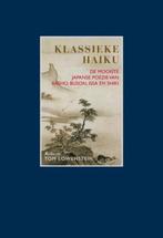 Klassieke Haiku. De Mooiste Japanse Poëzie Van Basho, Buson,, Boeken, Ophalen of Verzenden, Zo goed als nieuw, Eén auteur