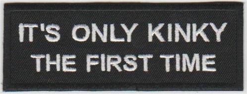It's only kinky the first time stoffen opstrijk patch emble, Motoren, Accessoires | Overige, Nieuw, Verzenden