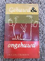 Gehuwd & Ongehuwd - Dr. Trimbos, Ophalen of Verzenden, Gelezen, Christendom | Protestants