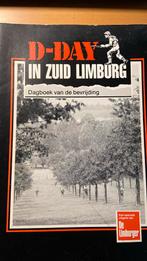 D-Day in Zuid-Limburg, dagboek van de bevrijding., Gelezen, Algemeen, Ophalen of Verzenden, Tweede Wereldoorlog