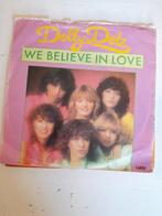 Dolly dots 7inch we believe in love, Ophalen of Verzenden, Zo goed als nieuw, Pop
