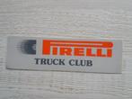 sticker PIRELLI truck club, Verzamelen, Stickers, Ophalen of Verzenden, Zo goed als nieuw, Auto of Motor