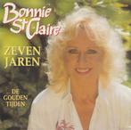 Bonnie St Claire  – Zeven Jaren ( 7'' Vinyl Singel ), Cd's en Dvd's, Vinyl Singles, 7 inch, Single, Ophalen of Verzenden, Zo goed als nieuw