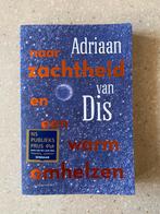 Adriaan van Dis - Van zachtheid en een warm omhelzen, Adriaan van Dis, Ophalen of Verzenden, Zo goed als nieuw, Nederland