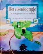 Het Eikenboompje De Kringloop Van De Natuur, Gelezen, Fictie algemeen, Helen Peacock En Neil Reed., Ophalen of Verzenden