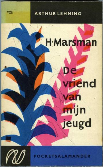 H Marsman. De vriend van mijn jeugd. beschikbaar voor biedingen