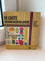 De Grote Handwerken Encyclopedie, Boeken, Ophalen of Verzenden, Gelezen