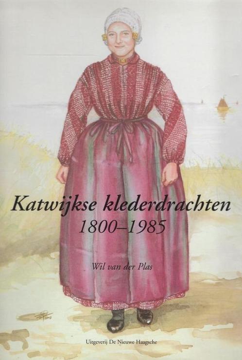 BOEK KATWIJKSE KLEDERDRACHT 1800 - 1985., Boeken, Geschiedenis | Stad en Regio, Zo goed als nieuw, 20e eeuw of later, Ophalen of Verzenden