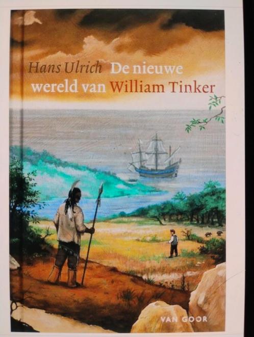 Hans Ulrich - Nieuwe wereld van William Tinker, Boeken, Kinderboeken | Jeugd | 10 tot 12 jaar, Gelezen, Ophalen of Verzenden
