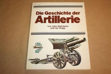 Die Geschichte der Artillerie - John Batchelor, Ian Hogg beschikbaar voor biedingen