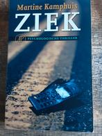 Ziek - Martine Kamphuis - Psychologische Thriller, Ophalen of Verzenden, Gelezen, Martine Kamphuis, Nederland
