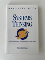 Managing with Systems thinking - Michael Ballé, Michael Ballé, Ophalen of Verzenden, Management, Zo goed als nieuw