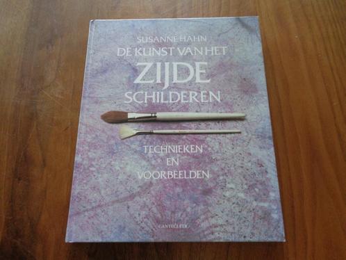 De kunst van het ZIJDEschilderen - Susanne Hahn, Boeken, Hobby en Vrije tijd, Nieuw, Tekenen en Schilderen, Ophalen of Verzenden