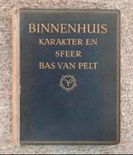 Boek van Bas van Pelt Binnenhuis karakter en sfeer my Home., Ophalen of Verzenden