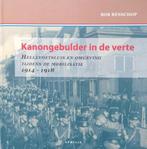 Kanongebulder in de verte, Boeken, Geschiedenis | Stad en Regio, 20e eeuw of later, Bob Benschop, Nieuw, Ophalen of Verzenden