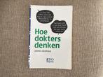 Jerome Groopman - Hoe dokters denken, Ophalen of Verzenden, Zo goed als nieuw, Jerome Groopman, Nederlands