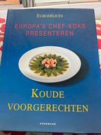 Europa's Chef-Koks Presenteren: Koude Voorgerechten, Boeken, Kookboeken, Ophalen of Verzenden, Zo goed als nieuw, Europa, Voorgerechten en Soepen