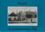 A J G Hogendoorn: MAURIK in grootmoeders tijd, Ophalen of Verzenden, 20e eeuw of later, Zo goed als nieuw