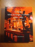 Meijering, Johan.	La Pasión Salon de Tango y Cultura, Boeken, Artiest, Ophalen of Verzenden, Zo goed als nieuw