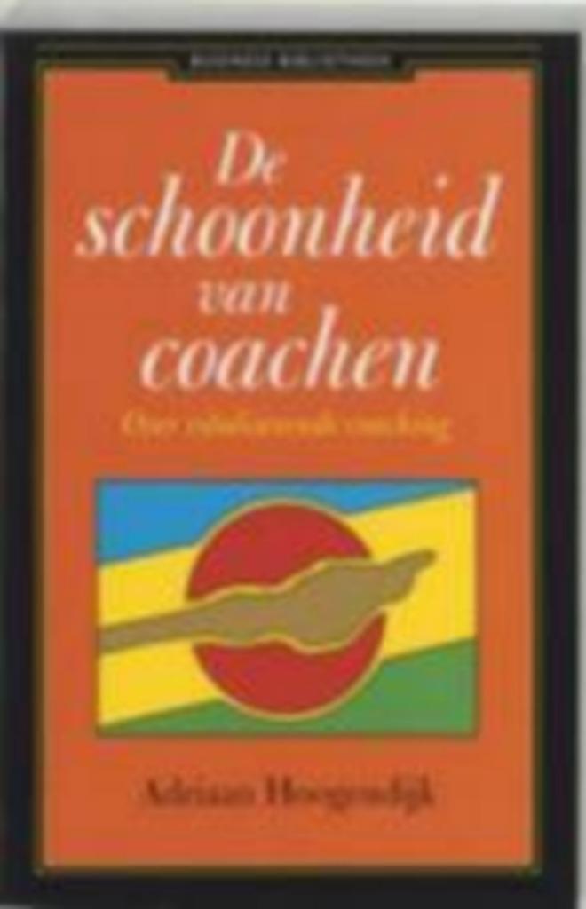De schoonheid van coachen Adriaan Hoogendijk SPLINTERNIEUW, Boeken, Psychologie, Nieuw, Ophalen of Verzenden