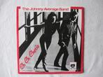 Johnny Average Band, Cd's en Dvd's, 7 inch, Single, Ophalen of Verzenden, Zo goed als nieuw