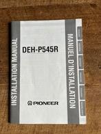 Installatie handleiding pioneer auto radio DEH -P 545 R, Auto diversen, Ophalen of Verzenden