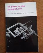 Boekje De gieter en zijn zetselgietvorm, Ophalen of Verzenden, Zo goed als nieuw