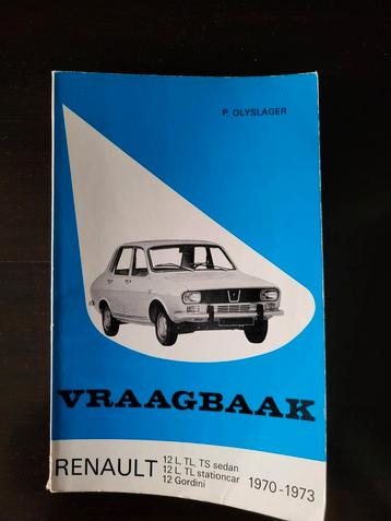 Vraagbaak Renault 12 L, TL, TS – 1970-1973 – P. Olyslager
 beschikbaar voor biedingen