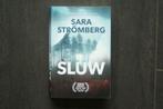 SLUW..... Sara Strömberg... (2023), Boeken, Thrillers, Ophalen of Verzenden, Zo goed als nieuw