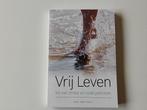 Boek vrij leven Bas van Pelt los van stress en oude patronen, Boeken, Ophalen of Verzenden, Zo goed als nieuw, Ontwikkelingspsychologie