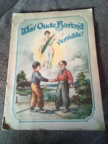  Plaatjesboek 1921 "Wat oude Barend vertelde ". beschikbaar voor biedingen