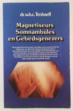 Tenhaeff, dr. W.H.C. - Magnetiseurs Somnambules en Gebedsgen, Gelezen, Verzenden