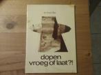 Dopen vroeg of laat?! / dr. Karel Blei, Ophalen, Zo goed als nieuw, Dr Karel Blei, Christendom | Protestants