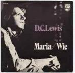 D.C. Lewis – Maria / Wie / VG+ / 2752, Ophalen of Verzenden, Zo goed als nieuw, 12 inch, Levenslied of Smartlap