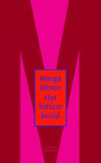 Marga Minco: Het bittere kruid, Boeken, Ophalen of Verzenden, Gelezen, Marga Minco, Nederland