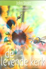 De levende kerk - John Stott, Boeken, Godsdienst en Theologie, Ophalen of Verzenden, Zo goed als nieuw, Christendom | Protestants
