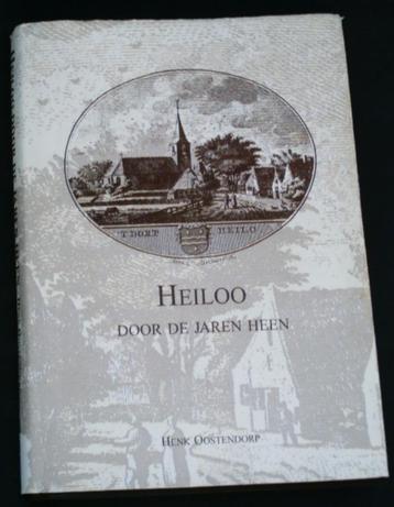 Heiloo door de jaren heen. Oostendorp. ISBN 9075312016. beschikbaar voor biedingen