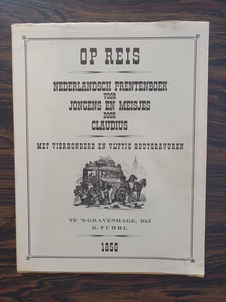 Oud Prentenboek 'Op Reis' - Claudius, 1850 (herdruk), Boeken, Prentenboeken en Plaatjesalbums, Gelezen, Ophalen of Verzenden