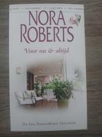 Voor nu & altijd | Nora Roberts, Ophalen of Verzenden, Zo goed als nieuw, Nora Roberts
