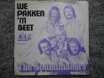 The Soundmakers - We pakken 'm beet NL 1976 FH, Gebruikt, 7 inch, Single, Ophalen of Verzenden