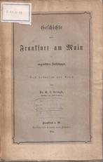 KRIEGK, G.L. - Geschichte von Frankfurt am Main in ausgewähl, Ophalen of Verzenden