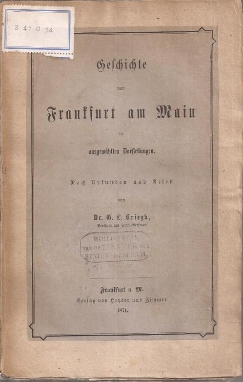 KRIEGK, G.L. - Geschichte von Frankfurt am Main in ausgewähl, Antiek en Kunst, Antiek | Boeken en Bijbels, Ophalen of Verzenden