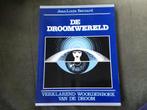 De Droomwereld - Jean-Louis Bernard, Ophalen of Verzenden, Zo goed als nieuw, Spiritualiteit algemeen, Achtergrond en Informatie