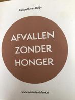 Afvallen zonder honger, Ophalen of Verzenden, Nieuw, Dieet en Voeding, Liesbeth van Duijn