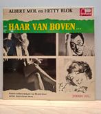 Albert Mol en Hetty Blok - Haar Van Boven LP, Ophalen of Verzenden, 1960 tot 1980, Gebruikt, 12 inch