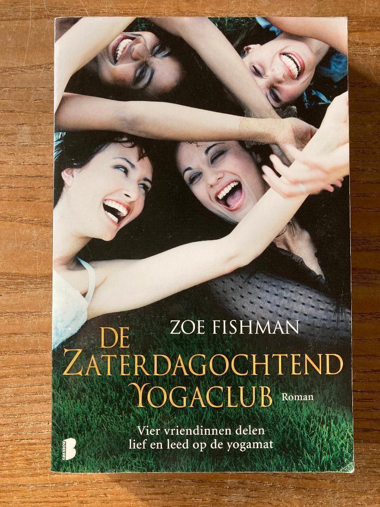 Zoe Fishman - De zaterdagochtend yogaclub, Ophalen of Verzenden, Gelezen, Zoe Fishman